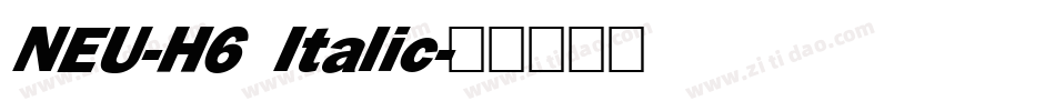 NEU-H6 Italic字体转换
